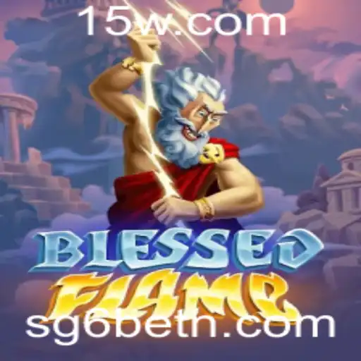 Descubra a Emoção de BlessedFlame: A Nova Sensação dos Jogos